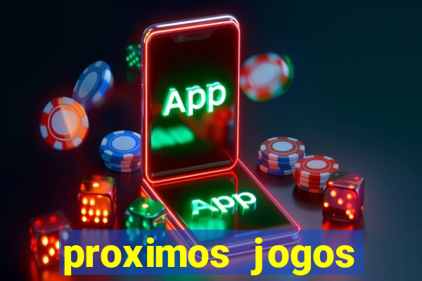 proximos jogos brasileirao serie a